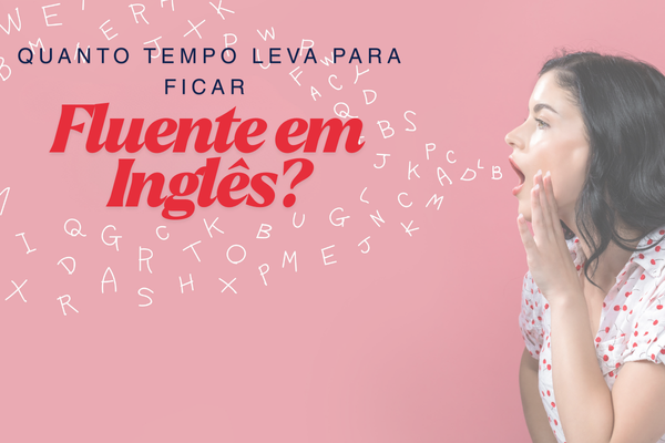 Mulher com letras saindo da boca, ilustrando quanto tempo leva para ficar fluente em inglês com prática e método certo